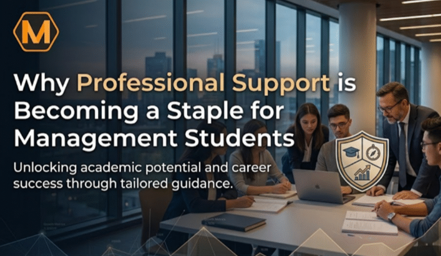 Why Professional Support is Becoming a Staple for Management Students